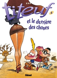 Titeuf tome 5. Le derrière des choses - Livre d'occasion