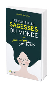 Les plus belles sagesses du monde (pour vaincre son stress) - Livre d'occasion