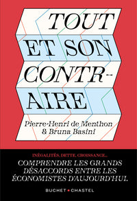 Tout et son contraire - la folle histoire de la pensee economie contemporaine - Livre d'occasion