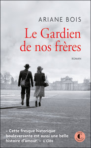 Le gardien de nos freres - cette fresque historique bouleversante est aussi une belle histoire d'amo - Livre d'occasion