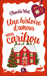 Une histoire d'amour sans caribou - Livre d'occasion