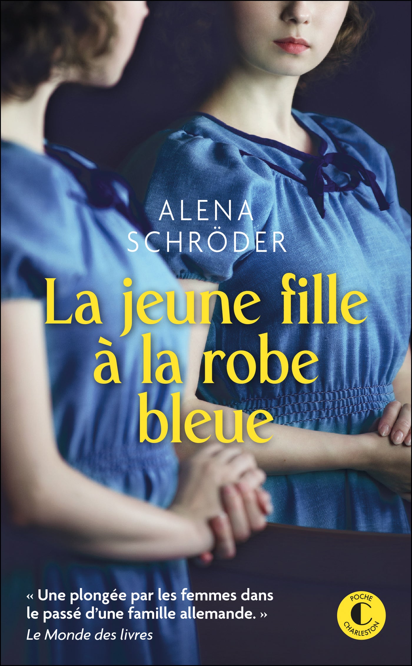 La jeune fille a la robe bleue - une plongee par les femmes dans le passe d'une famille allemande. - Livre d'occasion