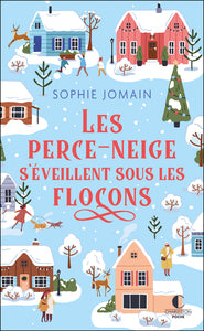 Les perce-neige s'eveillent sous les flocons - une comedie de noel magique et petillante ! - Livre d'occasion