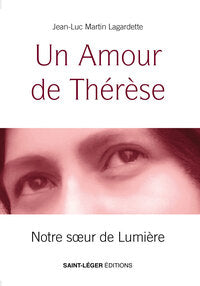 Un amour de therese - notre soeur de lumiere - Livre d'occasion