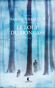 Le loup du donbass - Livre d'occasion