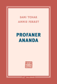 Profaner ananda - Livre d'occasion
