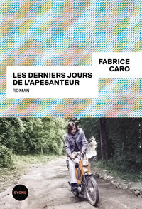 Les derniers jours de l'apesanteur - Livre d'occasion
