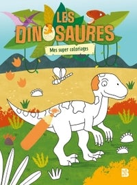 Les dinosaures - mes super coloriages - Livre d'occasion