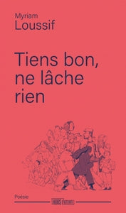 Tiens bon, ne lache rien - Livre d'occasion