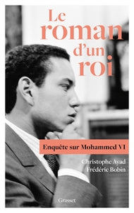 LE ROMAN D'UN ROI - ENQUETE SUR MOHAMMED VI - Livre d'occasion