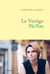 Le vertige metoo - trouver l'equilibre apres la nouvelle revolution sexuelle - Livre d'occasion