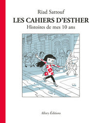 LES CAHIERS D'ESTHER - TOME 1 HISTOIRES DE MES 10 ANS - Livre d'occasion