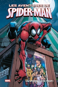 Marvel - les aventures de spider-man : un spectacle de trop ! - Livre d'occasion