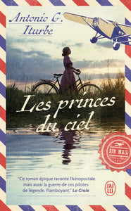 Les princes du ciel - saint-exupery, mermoz, guillaumet. l'epopee de pilotes de legende - Livre d'occasion