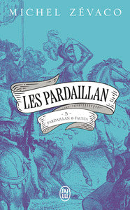 Les pardaillan - vol05 - pardaillan et fausta - Livre d'occasion