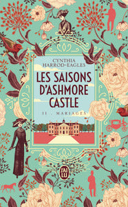 LES SAISONS D'ASHMORE CASTLE - VOL02 - MARIAGES - Livre d'occasion