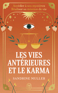 LES VIES ANTERIEURES ET LE KARMA - ACCEDER A SES MYSTERES - REALISER SA MISSION DE VIE - Livre d'occasion
