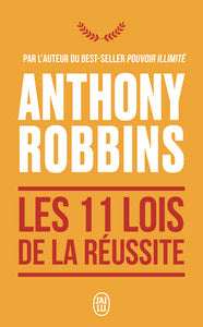 LES 11 LOIS DE LA REUSSITE - UN GUIDE SIMPLE ET PRATIQUE POUR VOUS AIDER A PRENDRE LE CONTROLE DE VO - Livre d'occasion