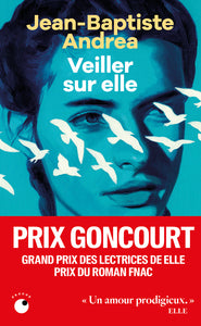 Veiller sur elle - Prix Goncourt 2023 - Livre d'occasion