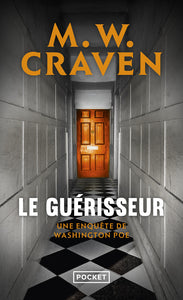 Le guerisseur - une enquete de washington poe - Livre d'occasion