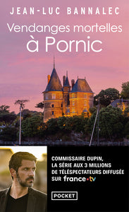VENDANGES MORTELLES A PORNIC - UNE ENQUETE DU COMMISSAIRE DUPIN - Livre d'occasion