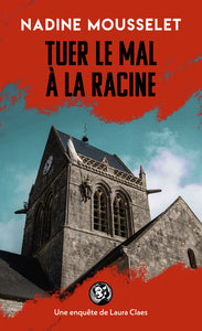 TUER LE MAL A LA RACINE - Livre d'occasion