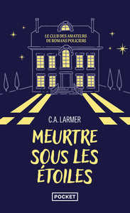 Le club des amateurs de romans policiers - tome 3 meurtre sous les etoiles - Livre d'occasion