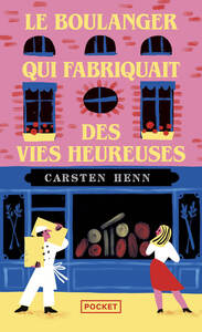 Le boulanger qui fabriquait des vies heureuses - Livre d'occasion