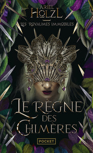 Les royaumes immobiles - livre 2 le regne des chimeres - vol02 - Livre d'occasion