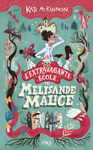 L'EXTRAVAGANTE ECOLE DE MELISANDE MALICE - TOME 1 - VOL01 - Livre d'occasion