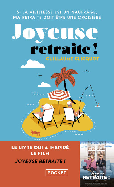 Joyeuse retraite ! - Livre d'occasion