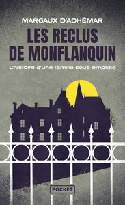 Les reclus de monflanquin - Livre d'occasion