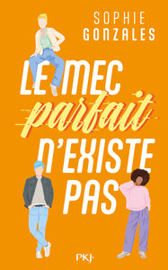 Le mec parfait n'existe pas - Livre d'occasion