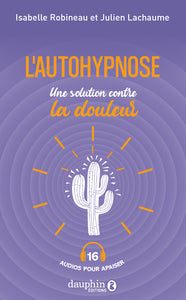 L'autohypnose, une solution contre la douleur - Livre d'occasion