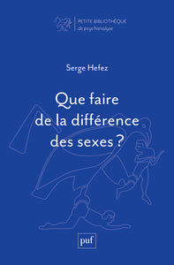 Que faire de la difference des sexes ? - Livre d'occasion