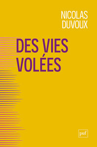 DES VIES VOLEES - RESTITUER LE POUVOIR - Livre d'occasion