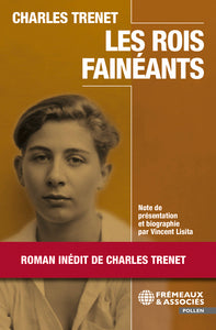 Les rois faineants - roman inedit de charles trenet - Livre d'occasion