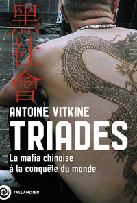 Triades - la mafia chinoise a la conquete du monde - Livre d'occasion