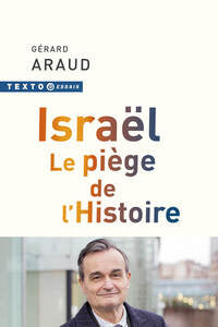 Israel. le piege de l'histoire - Livre d'occasion