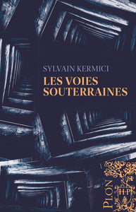 Les voies souterraines - Livre d'occasion