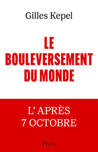 LE BOULEVERSEMENT DU MONDE - L'APRES 7 OCTOBRE - Livre d'occasion