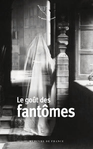 Le gout des fantomes - Livre d'occasion
