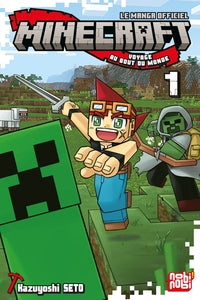 MINECRAFT, LE MANGA OFFICIEL - VOYAGE AU BOUT DU MONDE T01 - Livre d'occasion