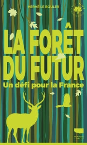 LA FORET DU FUTUR - Livre d'occasion