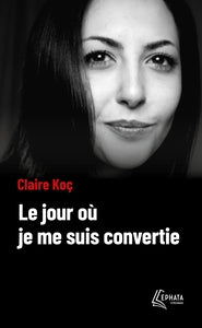 Le jour ou je me suis convertie - Livre d'occasion