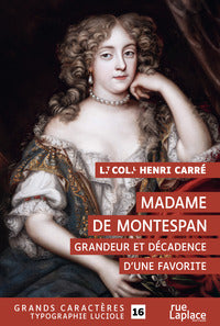 MADAME DE MONTESPAN. GRANDEUR ET DECADENCE D'UNE FAVORITE - GRANDS CARACTERES, EDITION ACCESSIBLE PO - Livre d'occasion