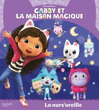 Gabby et la maison magique - la nurs'oreille - Livre d'occasion