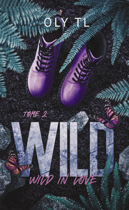 WILD & REBEL - WILD IN LOVE - WILD TOME 2 - Livre d'occasion