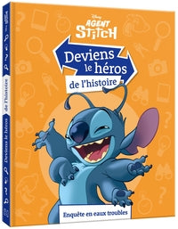 STITCH - DEVIENS LE HEROS DE L'HISTOIRE - ENQUETE EN EAUX TROUBLES - DISNEY - Livre d'occasion