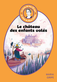 Le livre de mes 10 ans - le chateau des enfants voles - Livre d'occasion